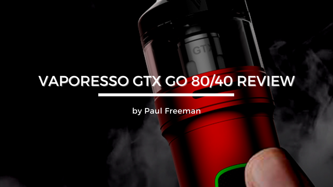 Vaporesso GTX GO 8040 Review